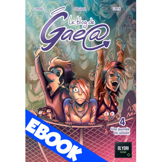 EBOOK - BD Blog de Gaea T4 : Une journée en concert