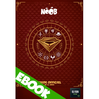 EBOOK - Guide officiel Noob - Le storytelling des saisons 1 à 11